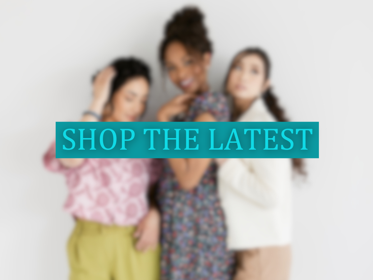 Shop the latest